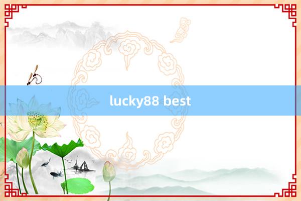 lucky88 best