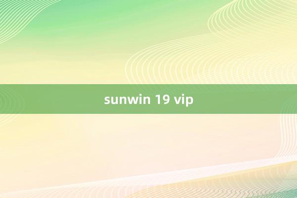 sunwin 19 vip