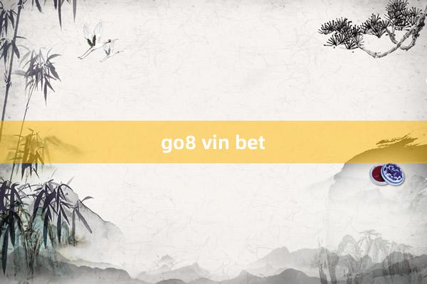 go8 vin bet