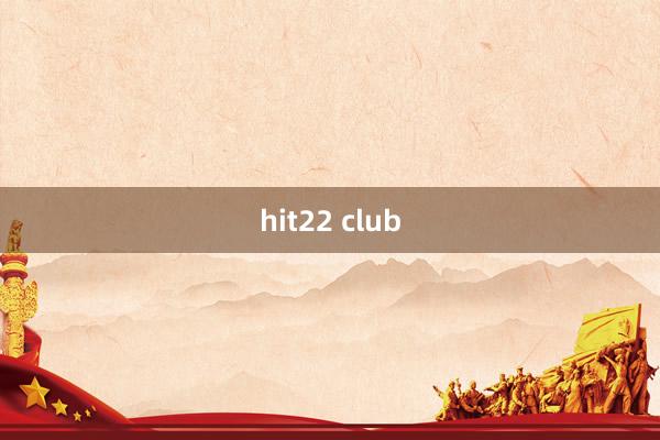 hit22 club