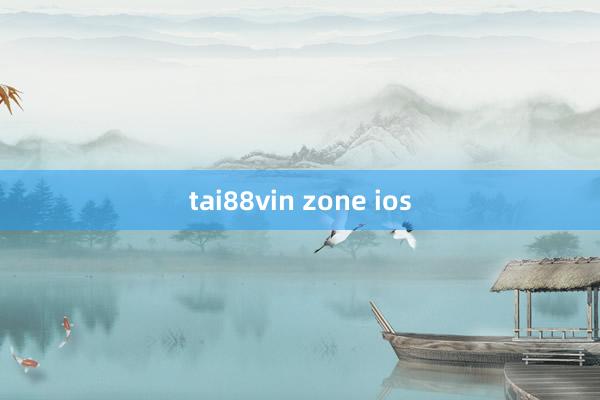 tai88vin zone ios