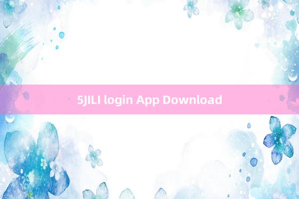 5JILI login App Download